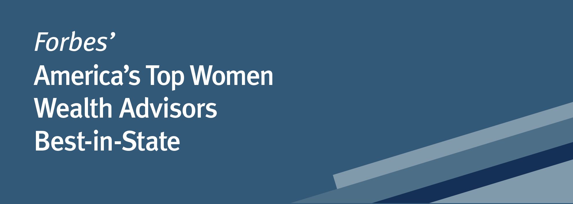 Forbes’ Americaʼs Top Women Wealth Advisors Best-in-State